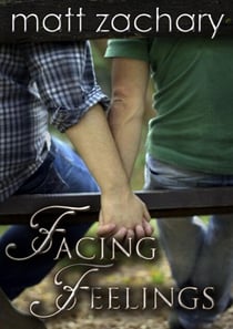 Facing Feelings - The Elliott Chronicles, #3