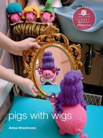 Pigs with Wigs - E-Pattern from Knitting Mochimochi