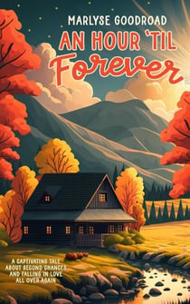 An Hour 'Til Forever - Ashwood Hills, #1