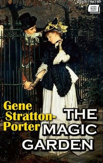 The Magic Garden. Illustrated