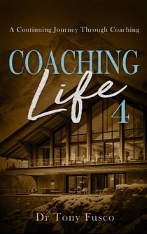 Coaching Life 4 - Coaching Life, #4