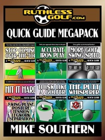The RuthlessGolf.com Quick Guide Megapack