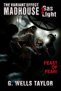 The Variant Effect: Madhouse 2 - Gas Light - The Variant Effect, #4