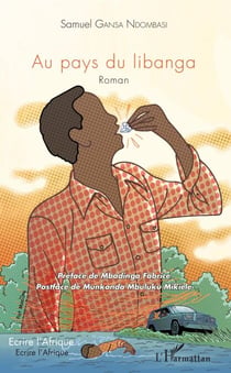 Au pays du libanga - Roman