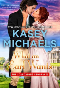 What An Earl Wants - The Scandalous Redgraves, #1