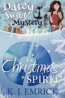 Christmas Spirit - Darcy Sweet Mystery, #14