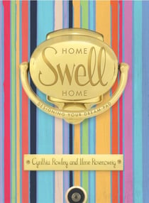 Home Swell Home - Designing Your Dream Pad