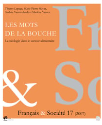Les mots de la bouche - La néologie dans le secteur alimentaire