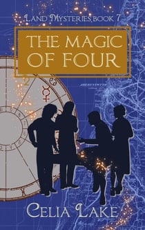The Magic of Four - Land Mysteries, #7