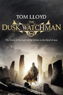 The Dusk Watchman - A dark epic fantasy for fans of Game of Thrones