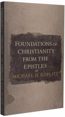 Foundations of Christianity ? from the Pauline Epistles