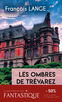 Les ombres de Trévarez