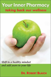 Your Inner Pharmacy - Taking Back Our Wellness