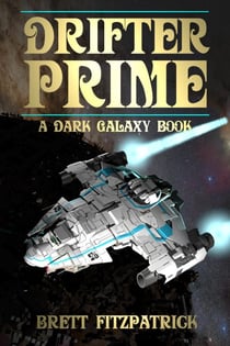 Drifter Prime - Dark Galaxy, #4