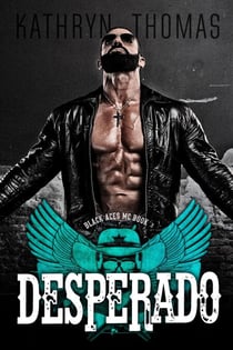 Desperado (Book 3) - Black Aces MC, #3