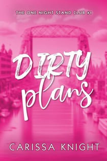 Dirty Plans - The One Night Stand Club, #1