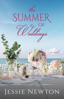 The Summer of Weddings - Five Island Cove, #12