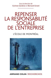 Repenser la responsabilité sociale de l'entreprise - L'école de Montréal
