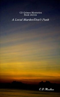 A Local Murder - Don't Push - CD Grimes PI, #11