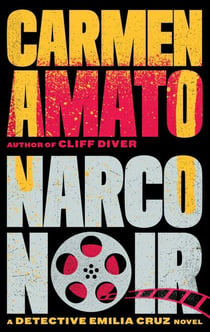 Narco Noir - Detective Emilia Cruz, #8