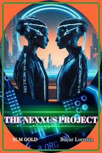 The Nexxus Project - The Nexxus Project, #1