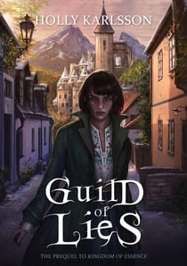 Guild of Lies - Kingdom of Essence, #0.5
