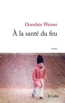 A la santé du feu