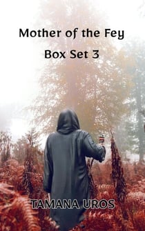 Mother of the Fey Box Set 3 - Mother of the Fey, #12