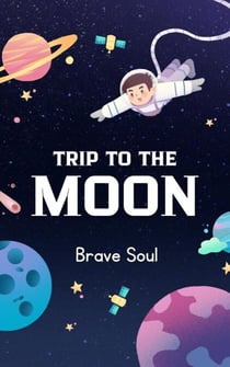 Trip to the Moon - Boys and Girls, #1