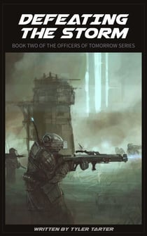Defeating the Storm - Officers of Tomorrow, #2