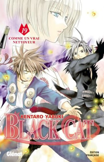 Black Cat - Tome 19 - Comme un vrai nettoyeur