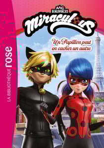 Miraculous (Nouvelles histoires) 01 - Un Papillon peut en cacher un autre