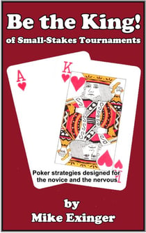 Be the King (of Small-Stakes Tournaments)
