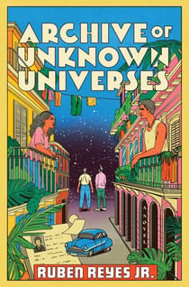 Archive of Unknown Universes - A Novel