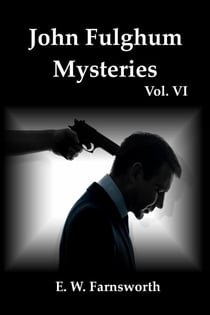 John Fulghum Mysteries, Vol. VI - John Fulghum Mysteries, #6