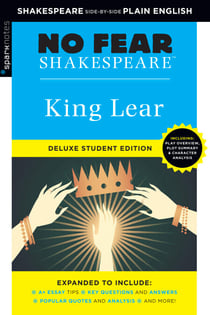 King Lear - No Fear Shakespeare Deluxe Student Editions - Shakespeare Side-by-Side Plain English