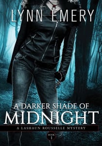 A Darker Shade of Midnight - LaShaun Rousselle Mystery, #1