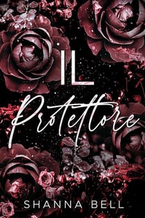 Il Protettore - Bad Romance, #2