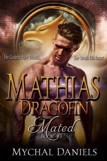 Mathias: Dragofin Mated, Book #3 - Dragofin Clan Mated
