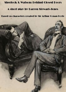Sherlock &amp; Watson: Behind Closed Doors
