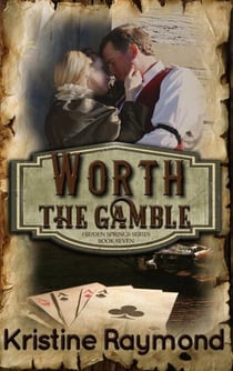 Worth the Gamble - Hidden Springs, #7