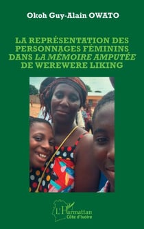 La représentation des personnages féminins dans La mémoire amputée de Werewere Liking