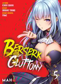 Berserk of Gluttony T05 - Manga - Berserk of Gluttony Manga, T5