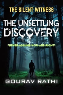 The Unsettling Discovery - The Silent Witness, #1