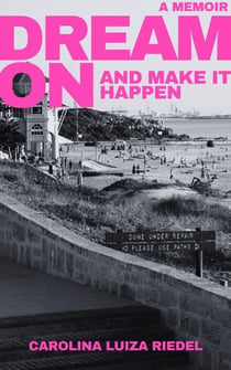 Dream On: and make it happen