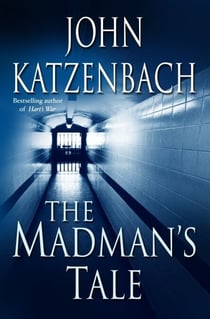 The Madman's Tale - A Novel