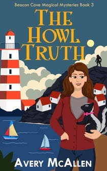 The Howl Truth - Beacon Cove Magical Mysteries, #2