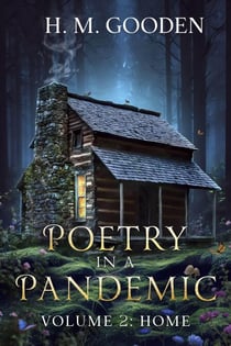 Poetry in a Pandemic Volume 2: Home - Poetry in a Pandemic, #2