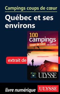 Campings coups de coeur- Québec et ses environs