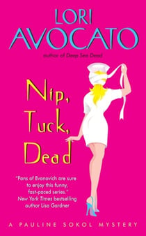 Nip, Tuck, Dead - A Pauline Sokol Mystery